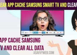 Clear App Cache samsung smart tv and Clear All Data