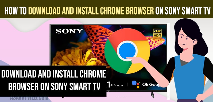 Download and install Chrome Browser on Sony Smart tv