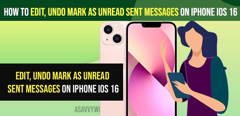 Edit, Undo Mark as Unread Sent Messages on iPhone iOS 16