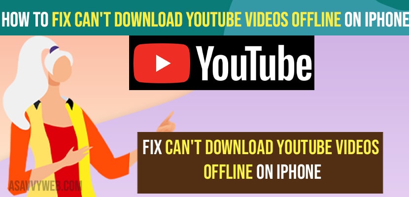 Fix Can't Download Youtube Videos Offline on iPhone