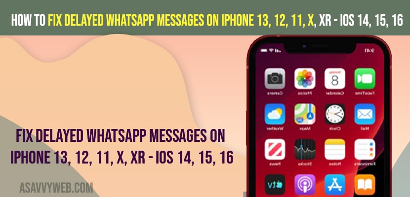 ix Delayed WhatsApp Messages on iPhone 13