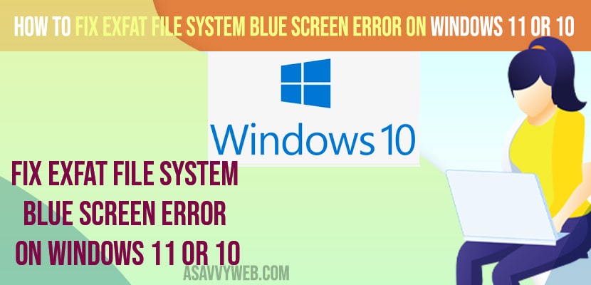fix EXFAT FILE SYSTEM Blue Screen Error on Windows 11