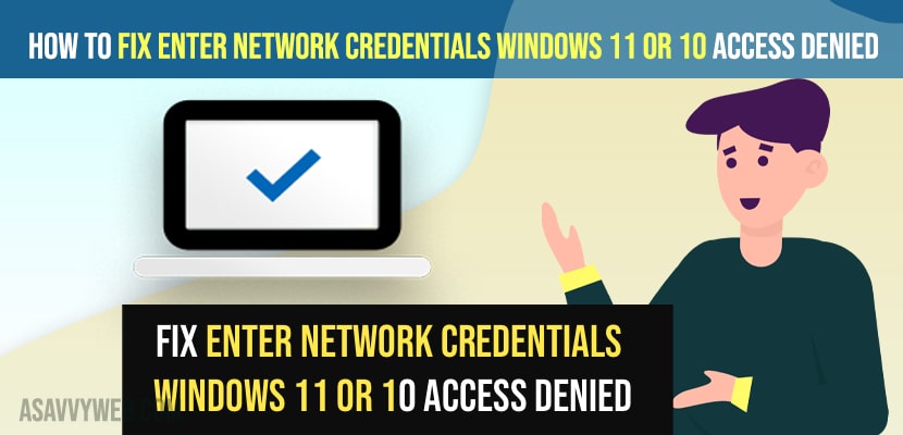 Fix Enter Network Credentials Windows 11 or 10 Access Denied