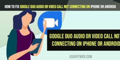 How to Fix Google Duo Audio or Video Call Not Connecting on iPhone or Android
