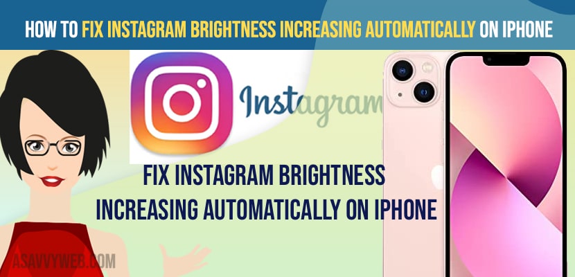 How to Fix Instagram Brightness Increasing Automatically on iPhone-min
