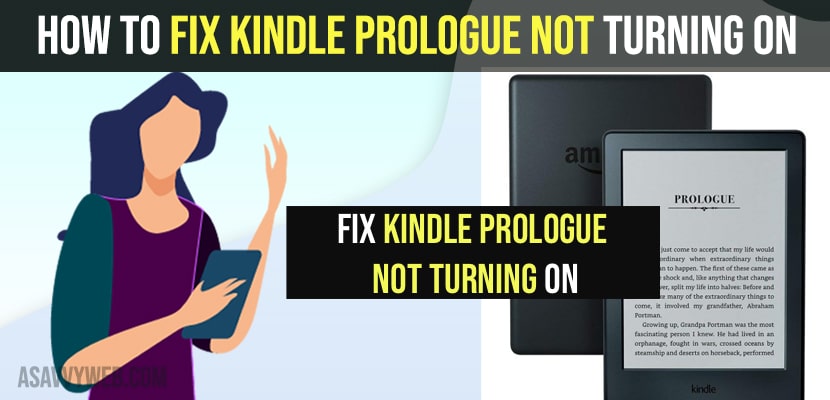 Fix Kindle prologue not turning on