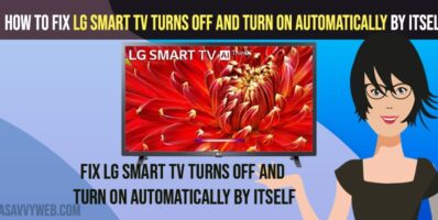 fix LG Smart TV Turns OFF and Turn ON Automatically by Itself