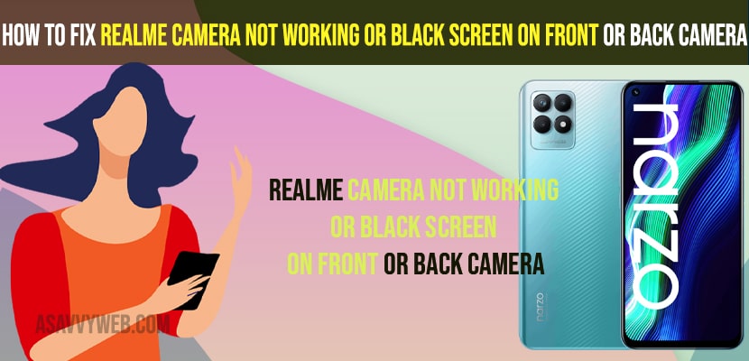 Fix Realme Camera Not Working or Black Screen on Front or Back Camera