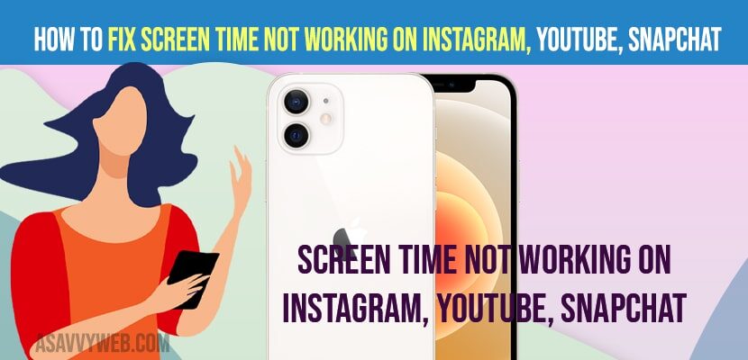 ix Screen Time Not Working on Instagram, youtube, Snapchat