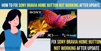 Fix Sony Bravia Home button Not Working After Update