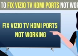 Fix Vizio TV HDMI Ports Not Working