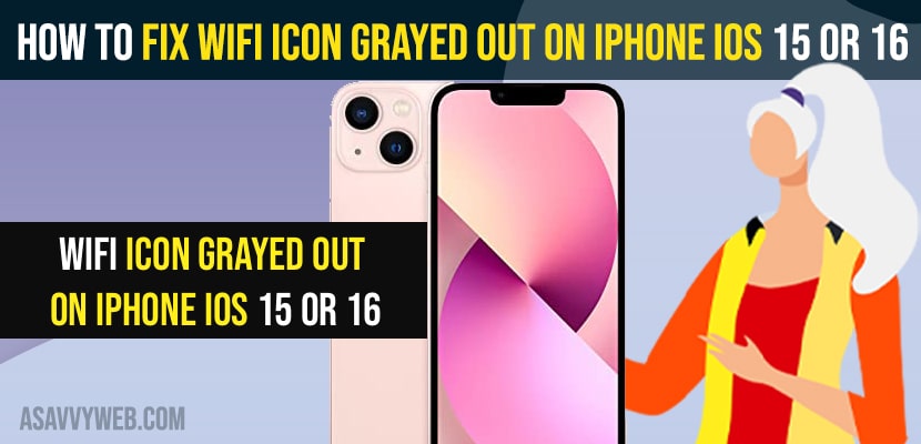 Fix WiFi Icon Grayed Out on iPhone iOS 15 or 16