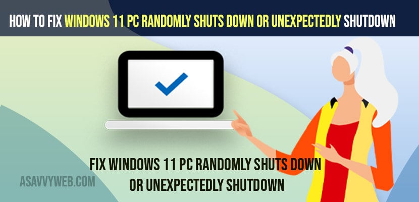ix Windows 11 PC Randomly Shuts Down Or Unexpectedly Shutdown