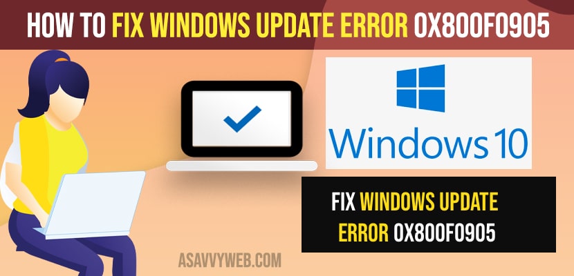 Fix Windows Update Error 0x800f0905