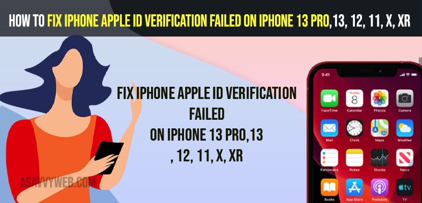iPhone Apple ID Verification Failed on iPhone 13 Pro,13, 12, 11, x, xr