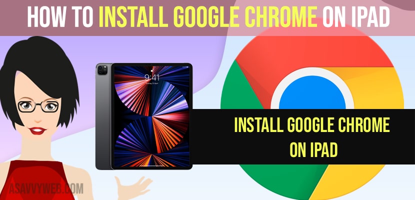 Install Google Chrome on iPad