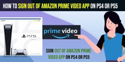 Sign Out of Amazon Prime Video App on PS4 or PS5