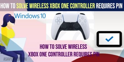 Solve Wireless Xbox One Controller Requires PIN