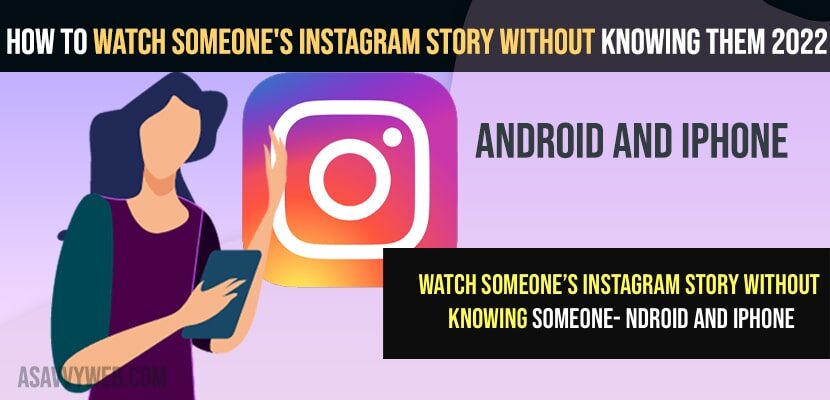 Watch Someone's Instagram Story Without Knowing Them 2022 Android and iPhone
