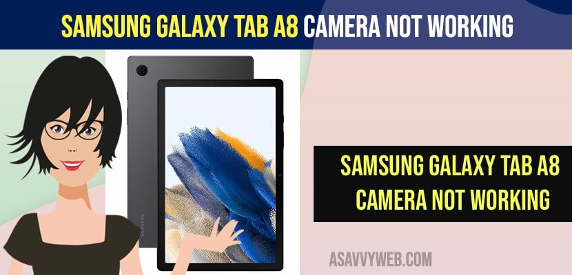 How to Fix Samsung Galaxy Tab A8 Camera Not Working