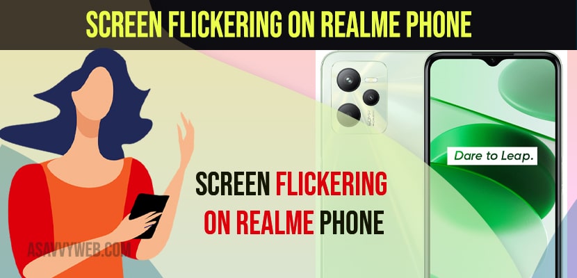 Screen Flickering on Realme Phone