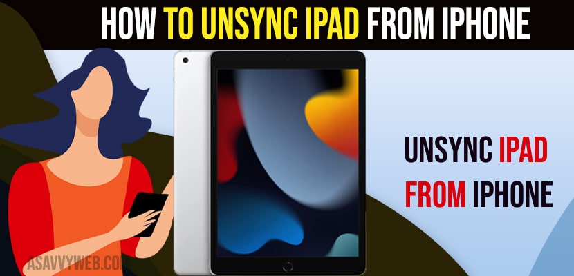 Unsync iPad From iPhone
