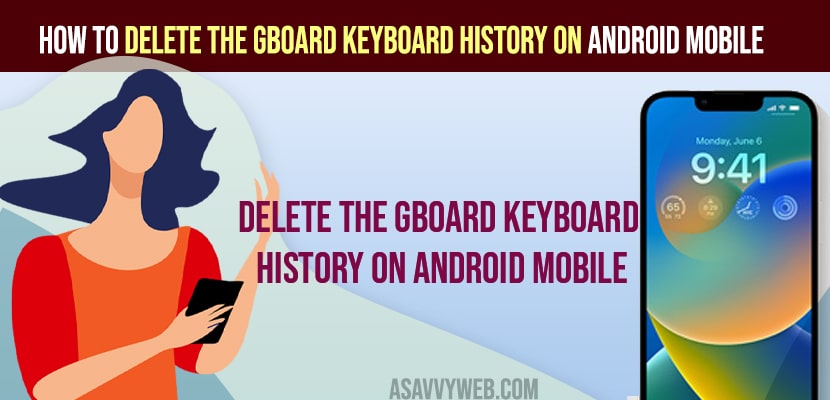 Delete the Gboard Keyboard History on Android Mobile