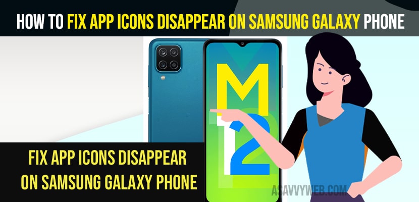 Fix App Icons Disappear on Samsung Galaxy Phone
