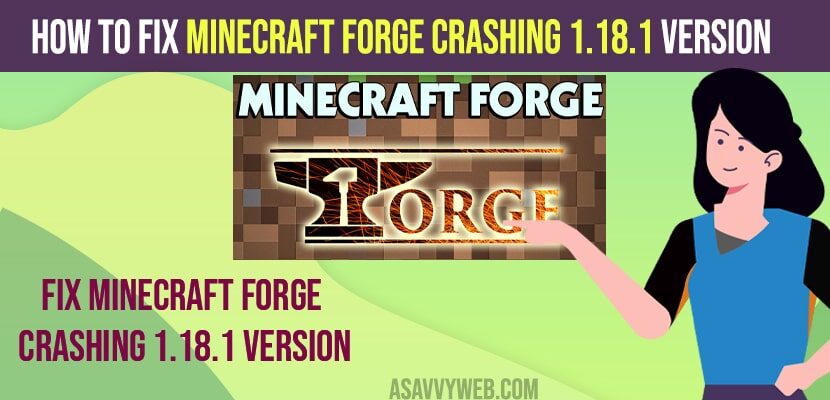 fix Minecraft Forge Crashing 1.18.1 Version