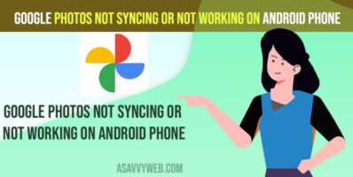 Google Photos Not Syncing or Not Working on Android Phone