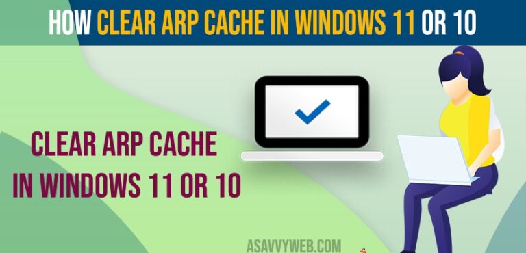 How to Clear ARP Cache In Windows 11 or 10 - A Savvy Web