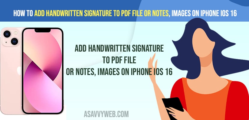 Add Handwritten Signature to PDF File or Notes, images on iPhone iOS 16