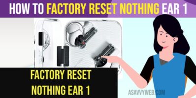 How to Factory Reset Nothing Ear 1