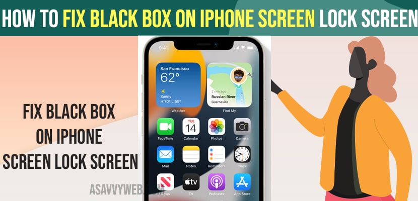 Fix Black Box on iPhone Screen lock screen
