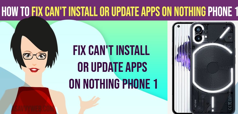 Fix Can't Install or Update Apps on Nothing Phone 1