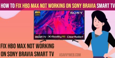 Fix HBO Max Not Working on Sony Bravia Smart tv