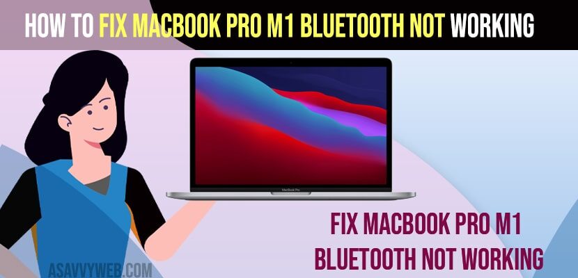 ix MacBook Pro M1 Bluetooth Not Working