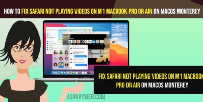 Fix Safari not playing videos on M1 MacBook Pro or Air on MacOS Monterey