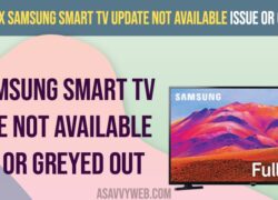 Fix Samsung Smart tv Update not Available Issue or greyed out