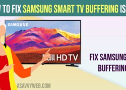 Fix Samsung smart tv buffering issues