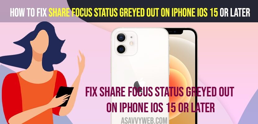 Fix Share Focus Status Greyed Out on iPhone iOS 15 or Later