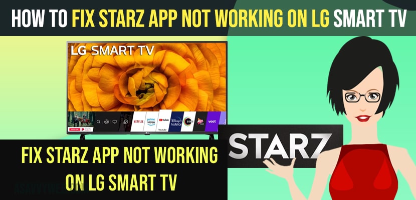 Fix Starz App Not Working on LG Smart tv