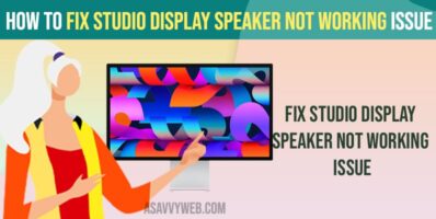Fix Studio Display Speaker Not Working Issue