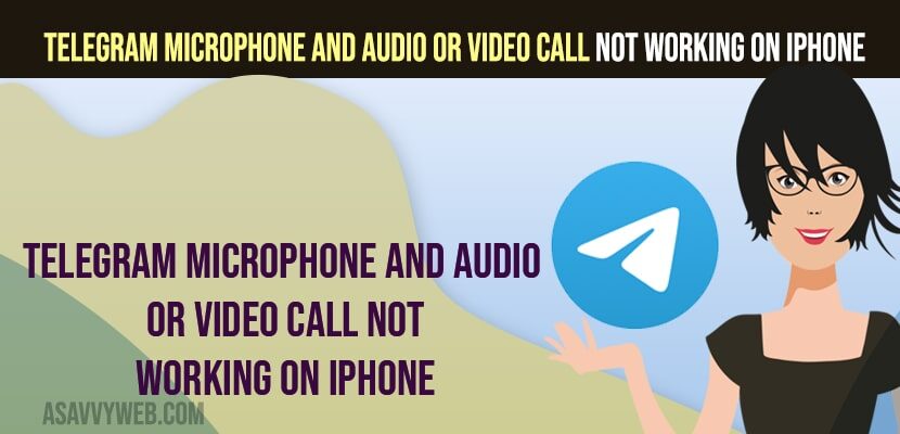 How to Fix Telegram Microphone and Audio or Video Call Not Working on iPhone
