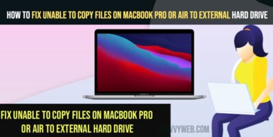 Fix Unable to Copy Files on MacBook pro or Air to External Hard Drive