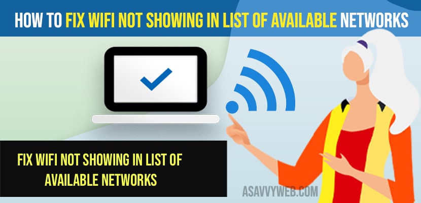 Fix Wifi Not Showing in list of Available Networks