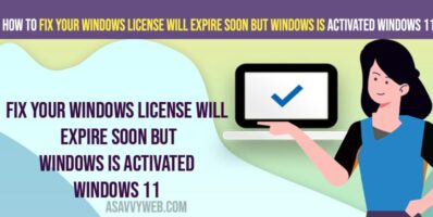 fix Your Windows License Will Expire Soon But Windows Is Activated Windows 11