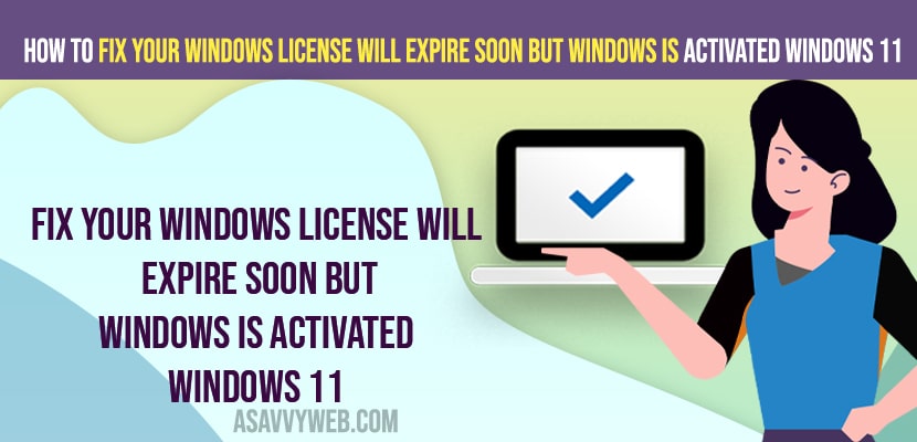 fix Your Windows License Will Expire Soon But Windows Is Activated Windows 11