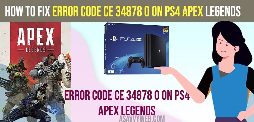 fix error code ce 34878 0 on ps4 apex legends