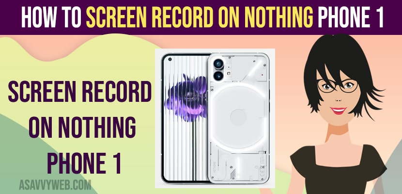 Screen Record on Nothing Phone 1